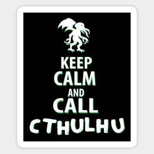 Keep calm and call Cthulhu Magnet